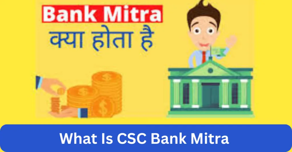 CSC Bank Mitra